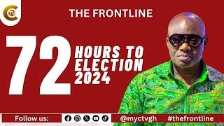 The Frontline : 72 hours to Election 2024