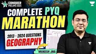 [Geography] Complete PYQs Marathon | Conquer Prelims 2025 | Must-Watch for UPSC Prelims! Mukesh Jha