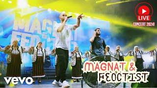 Magnat & Feoctist - Concert LIVE 2024