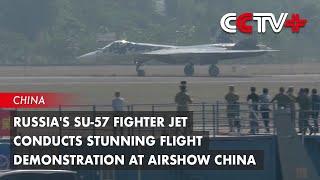 Russia's Su-57 Fighter Jet Conducts Stunning Flight Demonstration at Airshow China