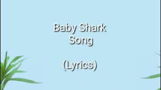 Baby Shark (Lyrics) ️