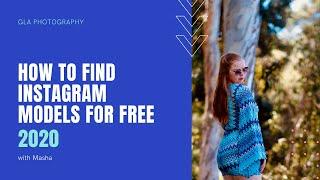 HOW TO FIND MODELS ON INSTAGRAM TIPS FOR PHOTOGRAPHY FOR FREE 2020 I GLA Photography