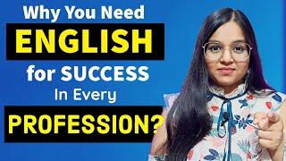 Why English is Important for every Profession? Build Your Dream Career!