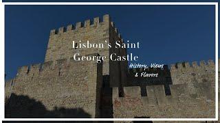 Exploring Lisbon's Saint George Castle: History, Views & Flavors 