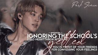 Ignoring The School's Cold Heartthrob After He Rejected Your Confession || Jimin FF || Oneshot