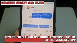 How to enable and use quick response feature on the Messages app on Samsung Galaxy S24 Ultra