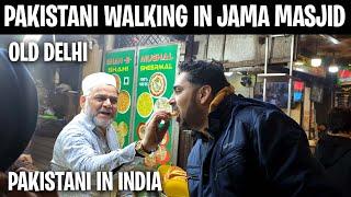 OLD DELHI JAMA MASJID WALK PAKISTANI REACTION