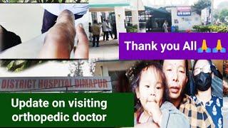 Update on visiting orthopedic doctor||District hospital Dimapur||watch till the End 