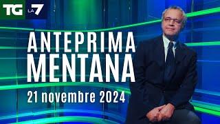 L'anteprima di Mentana del Tg La7 del 20 novembre 2024