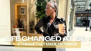 5 Things I Did to Change My Life at 50 – You Won’t Believe #3! | Tricia Bachoo