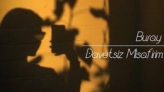 Buray-Davetsiz Misafirim-(Lyrics)