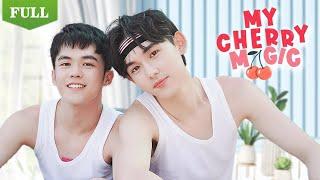 【FULL】My Cherry Magic (Ji Hao , Jiang Yiming)BL /ChineseBl /ChineseLGBT /boylove