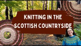  Knitting in the Scottish Countryside  Cosy Vlog   Creabea Knitting Podcast