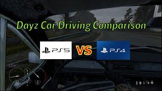 DayZ Car Driving PS5 vs PS4 (comparison)