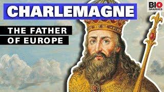 Charlemagne: The Father of Europe