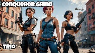 Road to Conqueror with Trio Girl Squad | PUBG MOBILE