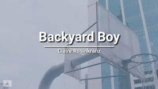 Claire Rosinkranz - Backyard Boy (lyrics)