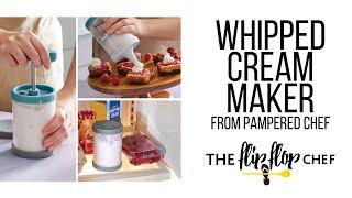 Pampered Chef's NEW Whipped Cream Maker with Decorator