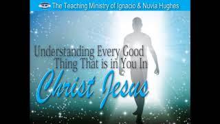 UNDERSTANDING EVERY GOOD THING THAT IS IN YOU BY CHRIST JESUS Part 1