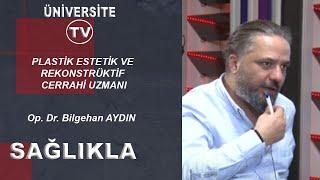 GÜZELLİK VE ESTETİĞE DAİR / Op. Dr. Bilgehan AYDIN / PLASTİK ESTETİK VE REKONSTRÜKTİF CERRAHİ UZMANI