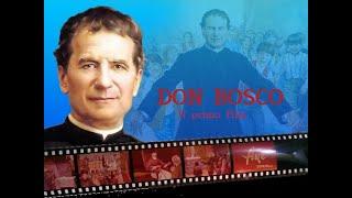 Don Bosco - Il primo film completo (diretto da Goffredo Alessandrini)