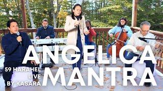 59 Harahel - Angelica Mantra Live Concert by Kasara