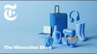 Introducing: The Wirecutter Show