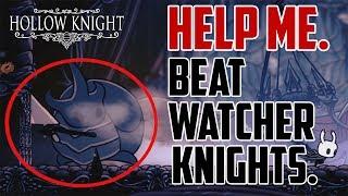 Hollow Knight : How to Beat Watcher Knights Boss Fight