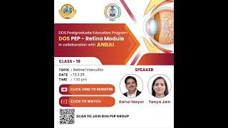 DOS PEP Lecture 40 (Retina 18) Retinal Vasculitis- Dr. Rahul Mayor & Dr. Tanya Jain