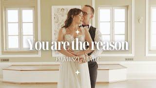 YOU ARE THE REASON Calum Scott & Leona Lewis   romantyczny i elegancki pierwszy taniec