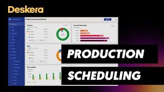 Production Scheduling in Deskera