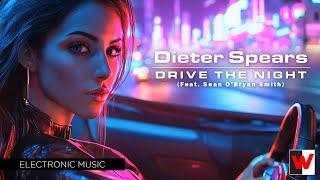 "Drive The Night" Electronic Music from Dieter Spears - Wayfarer Music Group Artist