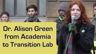Dr. Alison Green - 'From Academia to Transition Lab'
