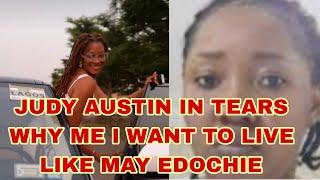 JUDY AUSTIN IN TEARS WHY ME I WANT TO LIVE MY LIFE LIKE MAY EDOCHIE