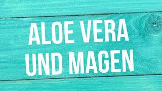 Lebensrettende Protokolle - Aloe Vera Schocktherapie & Magenprobleme