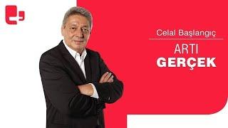 Celal Başlangıç ile Artı Gerçek | 16 Haziran 2023