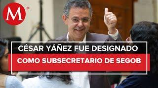 César Yáñez se une a equipo de Adán Augusto; lo nombran subsecretario de Segob