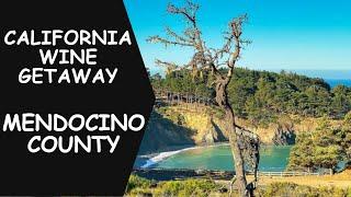 The Best Way to Experience Mendocino Wine