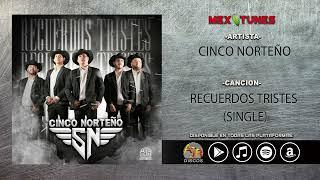 Cinco Norteño - Recuerdos Tristes (Audio Oficial)