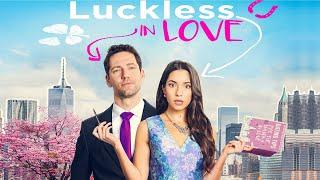 Luckless in Love (2022) Lovely Romantic Trailer with Paniz Zade & Brett Donahue