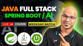 Java Full Stack and Spring Boot AI—Live Course