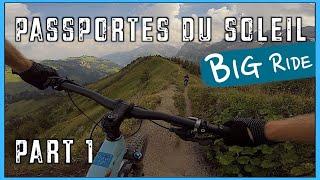 The Best Mountain bike trails in Europe// Passportes du Soleil route (part 1)