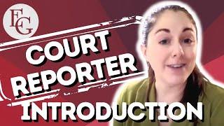 Court Reporter Introduction