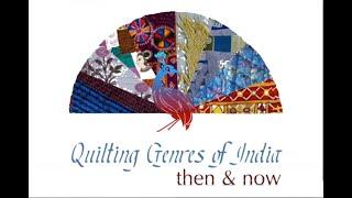 Quilting Genres of India: then & now