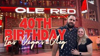 Las Vegas Vlog - 40th Birthday | Paris Hotel | Joe's Seafood | Ole Red | Cosmo Wraparound Suite