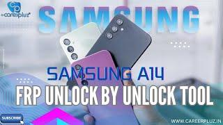 Samsung A14 FRP unlock by unlock tool.