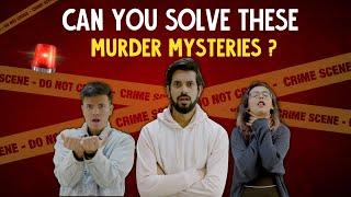 Can You Solve These Murder Mysteries? | Part 3