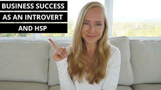 How to Build a Successful Coaching Business as an Introvert & Highly Sensitive Person