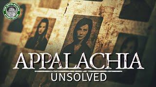 Appalachia Unsolved: Greatest Mysteries from the Mountains