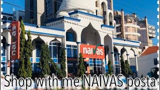 NAIVAS POSTA|shopping|TOUR |mombasa supper market | SHIZZA CHOUDHRY